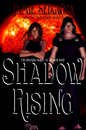 [Shadow Born Trilogy 02] • Shadow Rising